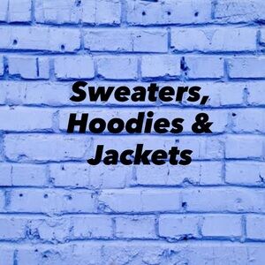 Sweaters, Hoodies & Jackets